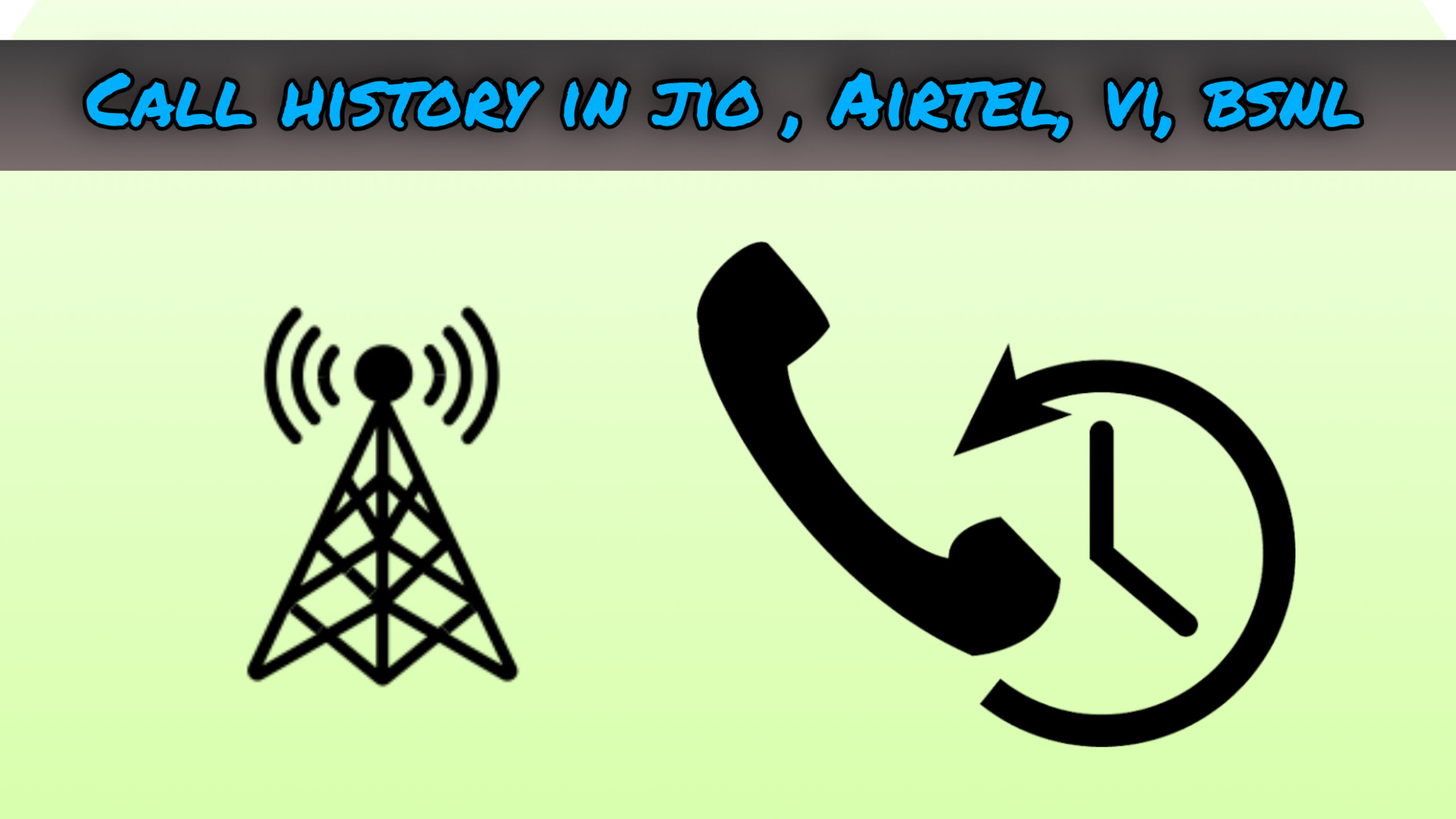 Call history in UBI Airtel and BSNL
